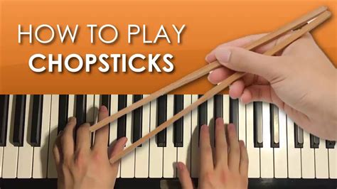 HOW TO PLAY - CHOPSTICKS (Piano Tutorial Lesson) - YouTube