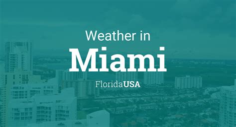 Weather for Miami, Florida, USA