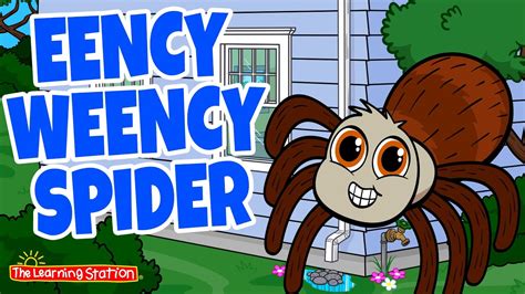 Itsy Bitsy Spider is Eency Weency Spider ♫ Popular Nursery Rhymes ♫ by The Learning Station ...