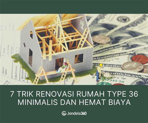 7 Trik Renovasi Rumah Type 36, Minimalis dan Hemat Biaya