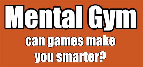 ARTICLE: Mental Gym: can games make you smarter? – Save or Quit