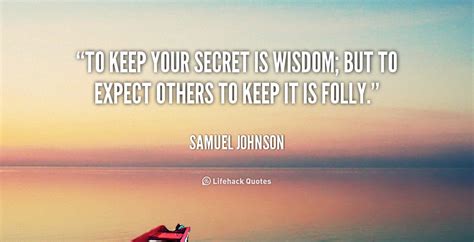 Quotes about Keeping Secrets (76 quotes)