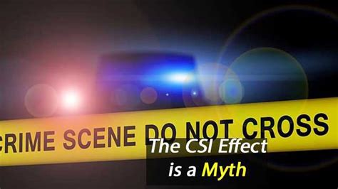 The CSI Effect: Watching TV Crime Shows Does Not Make Better Criminals ...