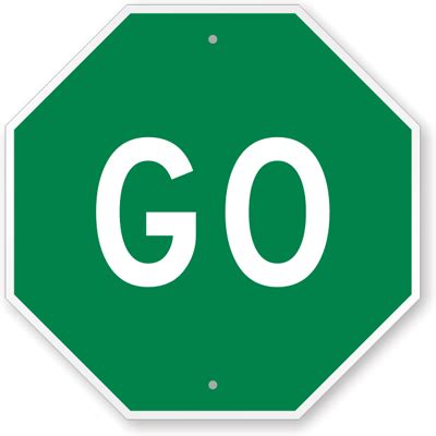 18 in. x 18 in. Octagon Shape Go Sign and other Traffic Sign, SKU: K-6933