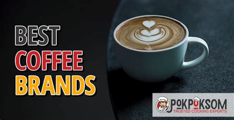 5 Best Coffee Brands (Reviews Updated 2022)