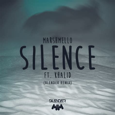 Stream Marshmello ft. Khalid - Silence - BLENDER remix by BLENDER ...