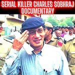 Serial Killer: Charles Sobhraj (The Serpent) - Full Documentary from Darkest Mysteries Online ...