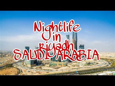 Nightlife in Riyadh - YouTube