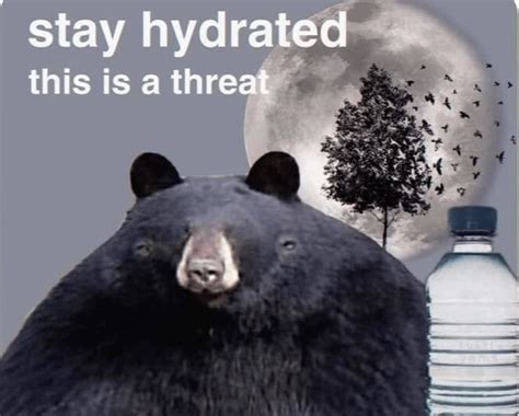 Stay hydrated this is a threat Blank Template - Imgflip