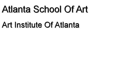 Art Institute Of Atlanta - Atlanta School Of Art