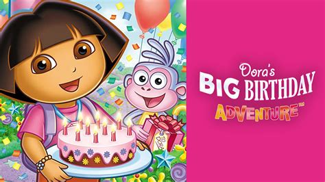 Watch Or Stream Dora's Big Birthday Adventure