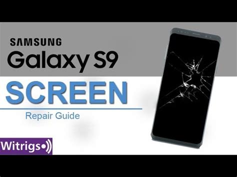 Samsung Galaxy S9 Screen Repair Guide