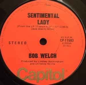 Bob Welch - Sentimental Lady (Vinyl, 7", 45 RPM, Single, Stereo) | Discogs