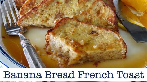 Banana Bread French Toast - French Toast Recipe -The Frugal Chef ...