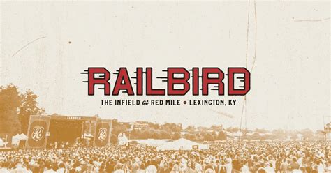 Railbird Festival – June 3 & 4, 2023 | The Infield at Red Mile ...