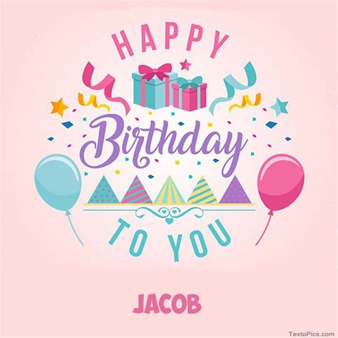 Happy Birthday Jacob pictures congratulations.