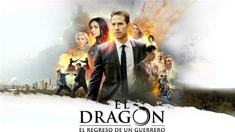 El Dragón: El regreso de un guerrero - TheTVDB.com