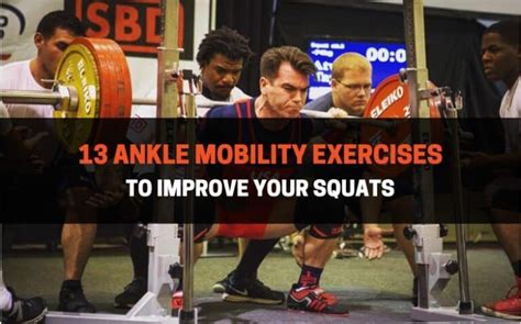 How To Increase Ankle Mobility For Squats: 13 Exercises | PowerliftingTechnique.com