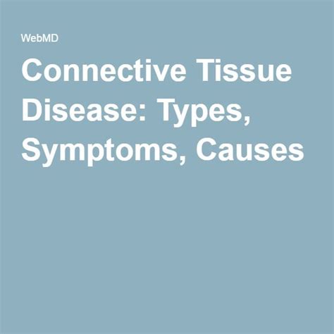 Connective Tissue Disease: Types, Symptoms, Causes | Disease, Tissue, Symptoms