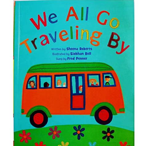 We All Go Traveling By By Sheena Roberts Educational English Picture ...