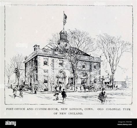 POST-OFFICE AND CUSTOM-HOUSE, NEW LONDON, CONNECTICUT. OLD COLONIAL TYPE OF NEW ENGLAND. from ...