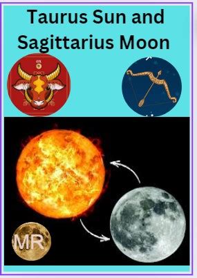 Taurus Sun and Sagittarius Moon Traits, Man, and Woman