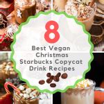 8 Best Vegan Christmas Starbucks Copycat Drink Recipes In 2024