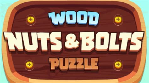 Wood Nuts & Bolts Puzzle Game Gameplay Android Mobile - YouTube