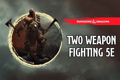 Two Weapon Fighting 5e | Dnd – Specific Rules (Updated) 2024