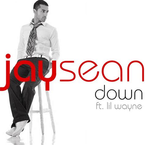 Todos os gêneros musicais em um só lugar: Down - Jay Sean Feat. Lil Wayne