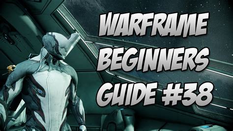 Warframe : Beginner Guide Episode 38 Forma - YouTube