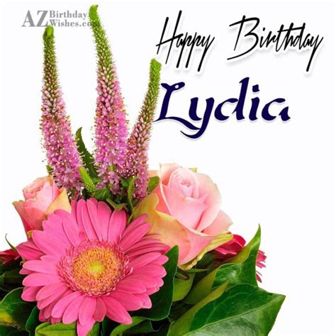 Happy Birthday Lydia - AZBirthdayWishes.com