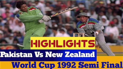 Highlights Pakistan Vs New Zealand World Cup 1992 Semi Final | 1992 World Cup Semi Final ...