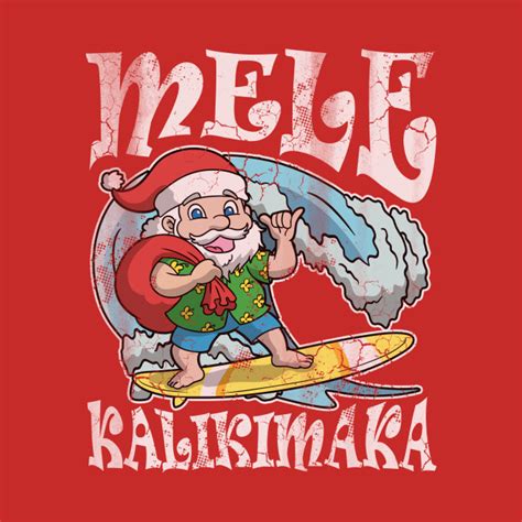 Mele Kalikimaka Hawaiian Christmas - Santa Claus - T-Shirt | TeePublic