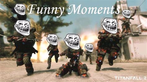 Titanfall 2 funny moments - YouTube