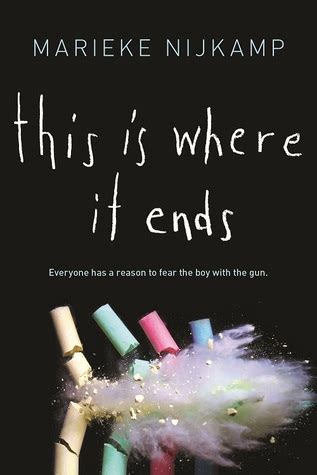 This Is Where It Ends by Marieke Nijkamp — Reviews, Discussion ...