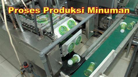 Proses produksi minuman - YouTube