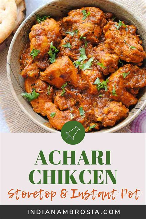 Achari Chicken: Bold, Spicy and Bursting with Flavor | Indian Ambrosia