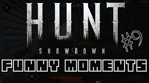 Hunt Showdown Funny Moments Highlights and Lowlights #9 - YouTube