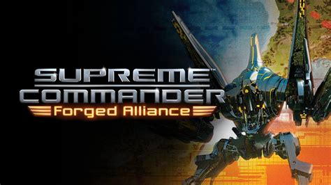 Supreme Commander: Forged Alliance Free Download - GameTrex