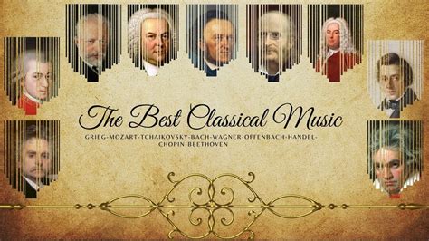 The Best of Classical Music - Mozart, Beethoven, Bach, Chopin, Vivaldi - Famous Classic Pieces ...