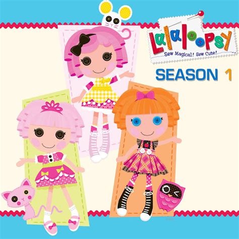 Lalaloopsy, Season 1: Sweet Dreams - TV on Google Play