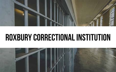 Roxbury Correctional Institution: Programs and Security