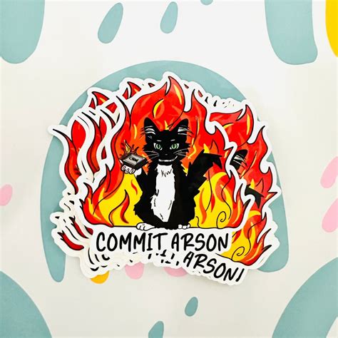 Arson Cat Meme Vinyl Sticker for Laptops Water Bottles and - Etsy