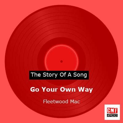 The story of a song: Go Your Own Way - Fleetwood Mac