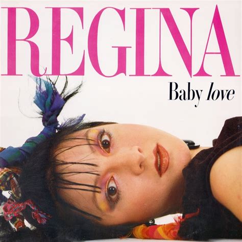 Regina - Baby Love | Freestyle music, One hit wonder, Baby love