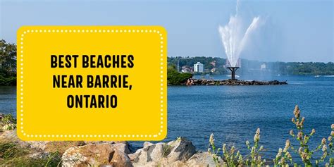 Best Beaches Near Barrie, Ontario