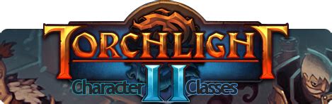 Character Classes - Torchlight II Wiki Guide - IGN