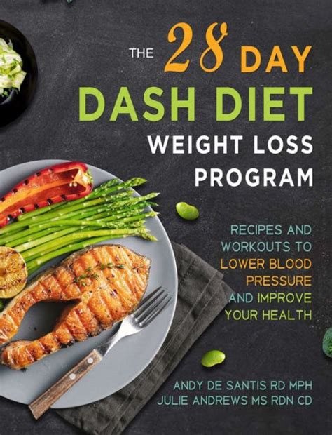 The 28 Day DASH Diet Weight Loss Program: Recipes and Workouts to Lower Blood Pressure and ...