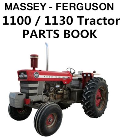 Massey Ferguson 1100 / 1130 Tractor Parts Manual | A Factory Manual Store